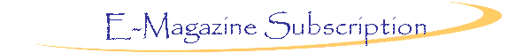 E-Magazine Subscription