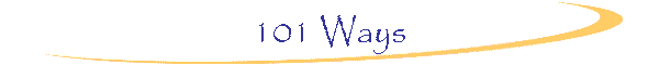 101 Ways